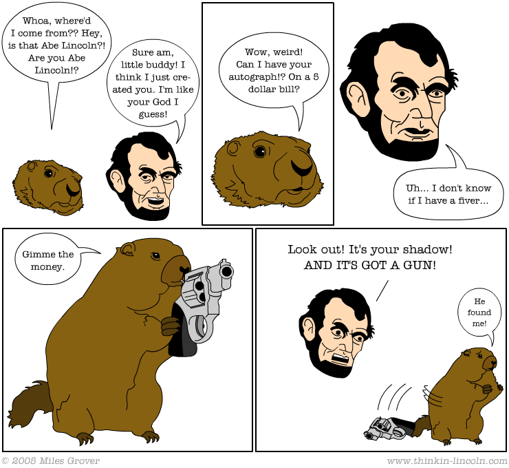 You Just Can't Trust Groundhogs